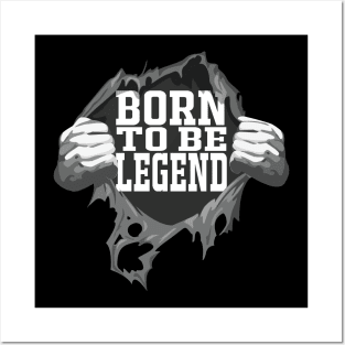 Born To Be Legend birthday Gift Posters and Art